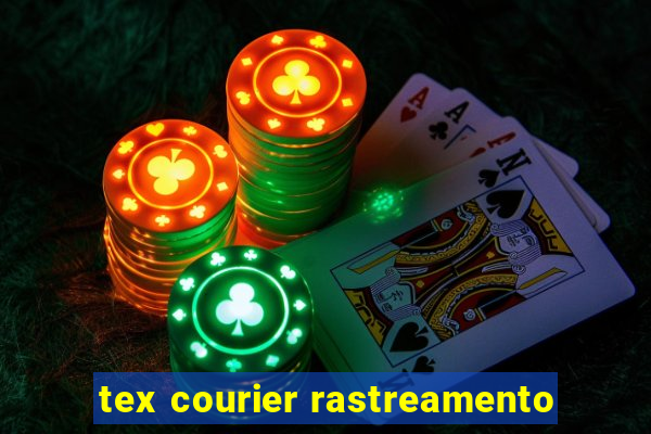 tex courier rastreamento